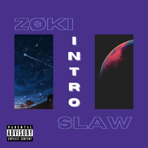 Intro (feat. Slaw) [Explicit]