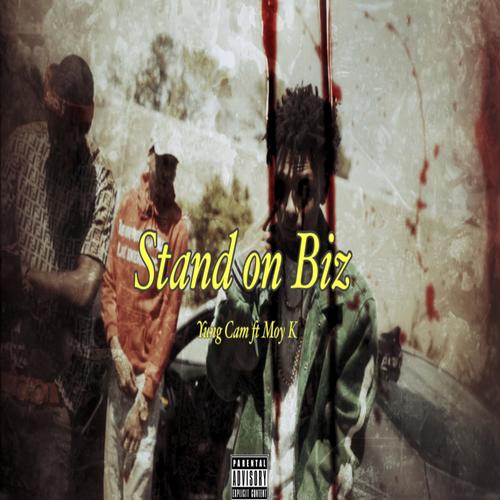 Stand on Biz (feat. Moy K) [Explicit]