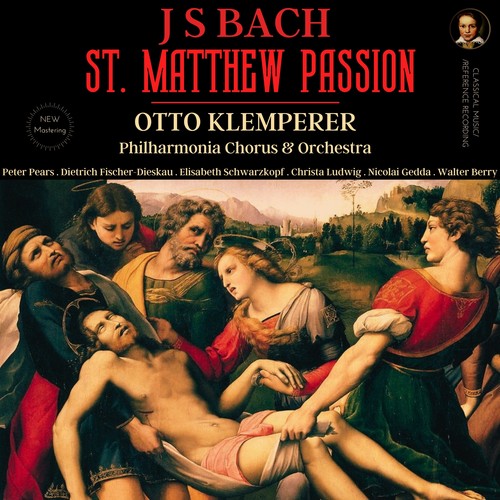 Bach: St. Matthew Passion, BWV 244 by Otto Klemperer (Remastered 2023, London 1961)