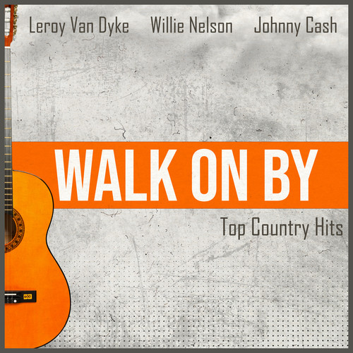 Walk on By (Top Country Hits)