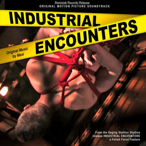 Industrial Encounters: The Soundtrack