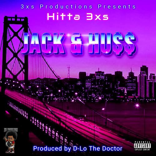 Jack & Hu$$ (Explicit)