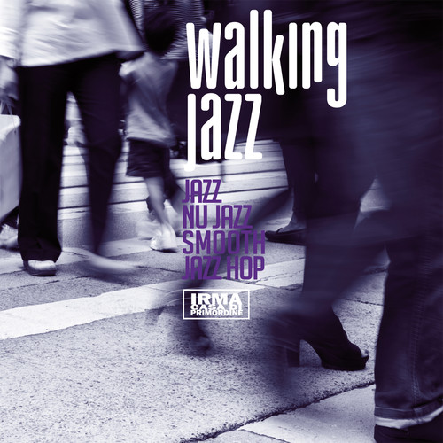 Walking Jazz (Jazz Nu Jazz Smooth Jazz Hop) [Explicit]