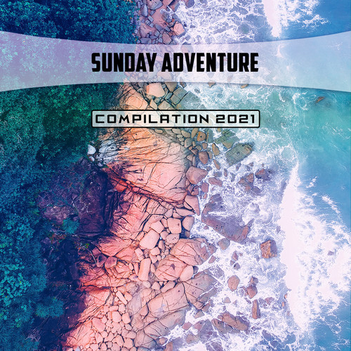 Sunday Adventure Compilation 2021