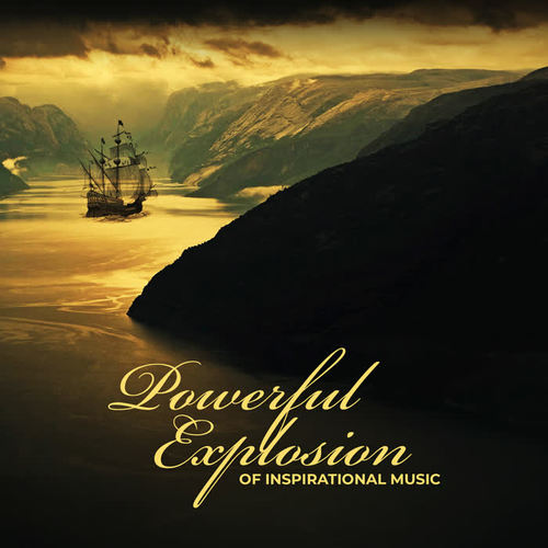 Powerful Explosion of Inspirational Music