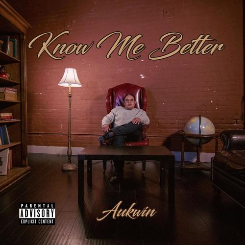 Know Me Better (Explicit)