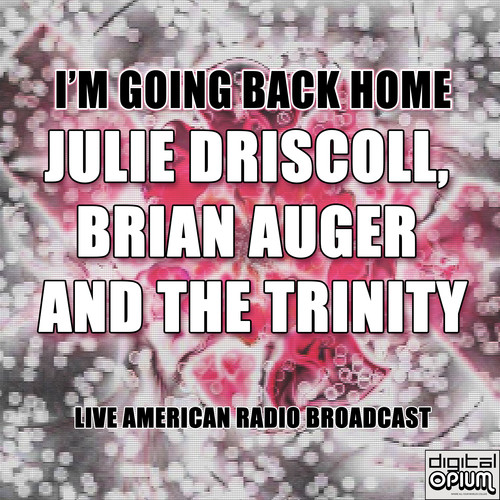 I'm Going Back Home (Live)