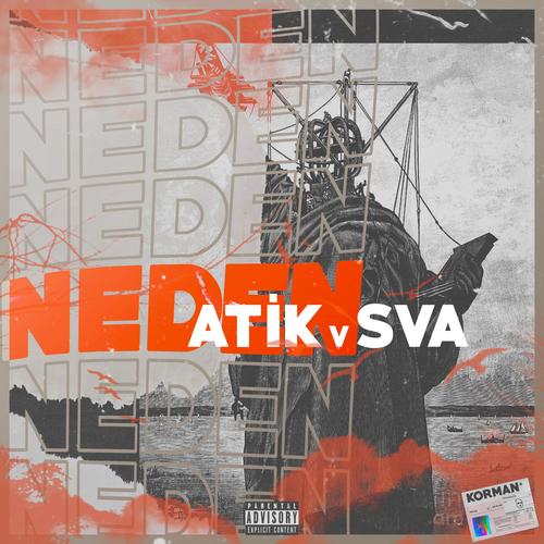 Neden (feat. SvA) [Explicit]