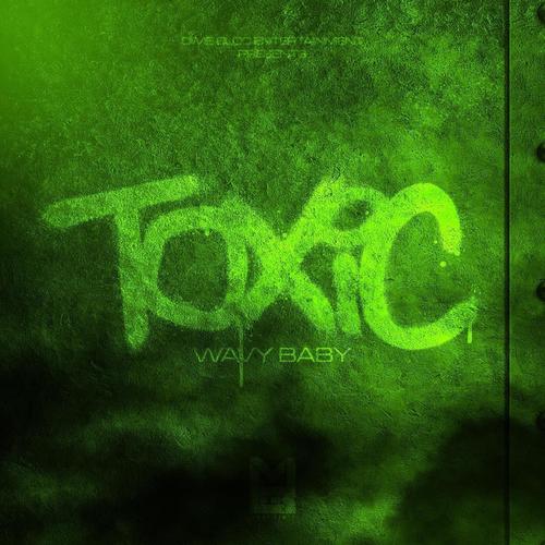 TOXIC (Explicit)