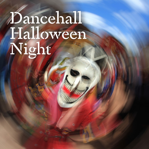 Dancehall Halloween Night (Explicit)