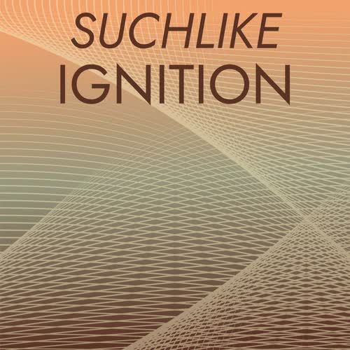 Suchlike Ignition