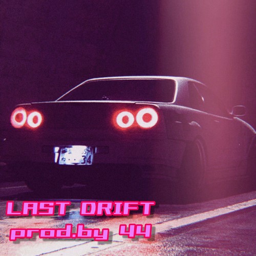 Last Drift (Explicit)