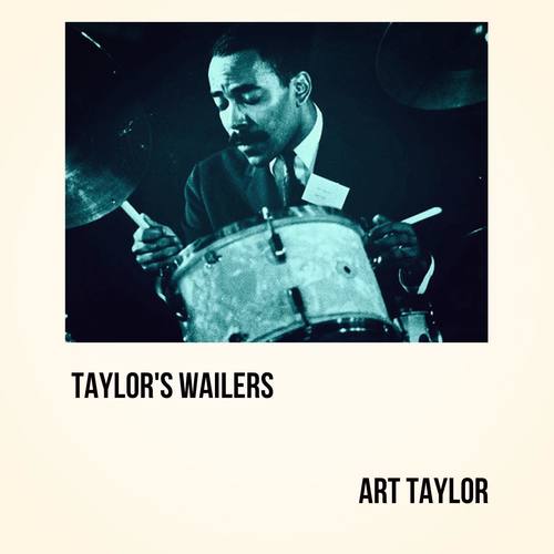 Taylor's Wailers