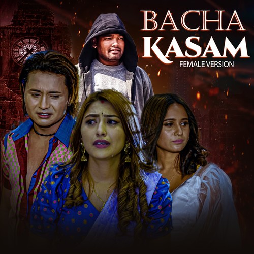 Bacha Kasam (Female Version)