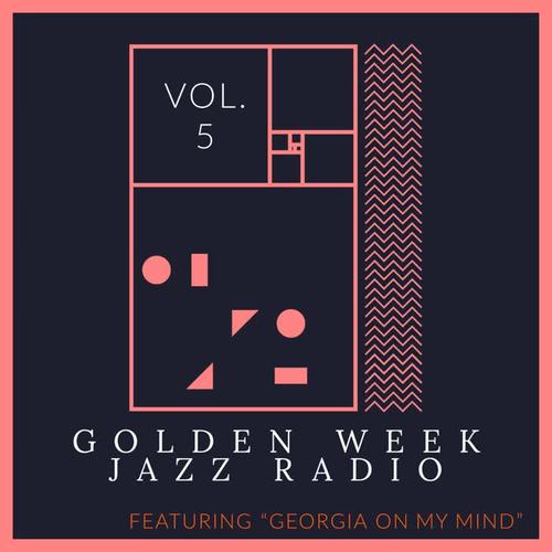 Golden Week Jazz Radio - Vol. 5: Featuring 