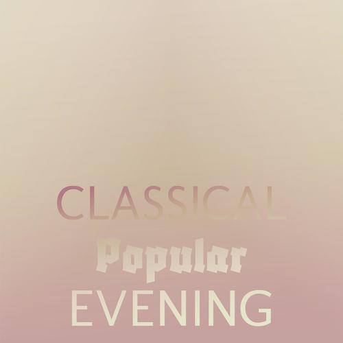 Classical Popular Evening