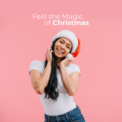 Feel the Magic of Christmas