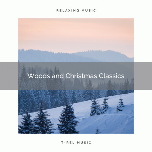 Woods and Christmas Classics