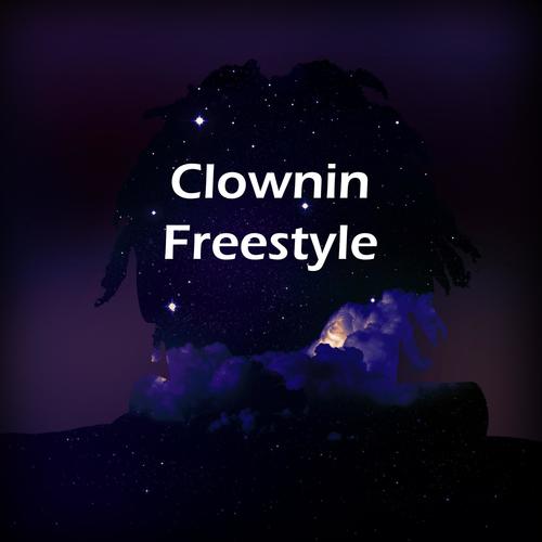 Clownin' Freestyle