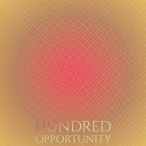 Hundred Opportunity