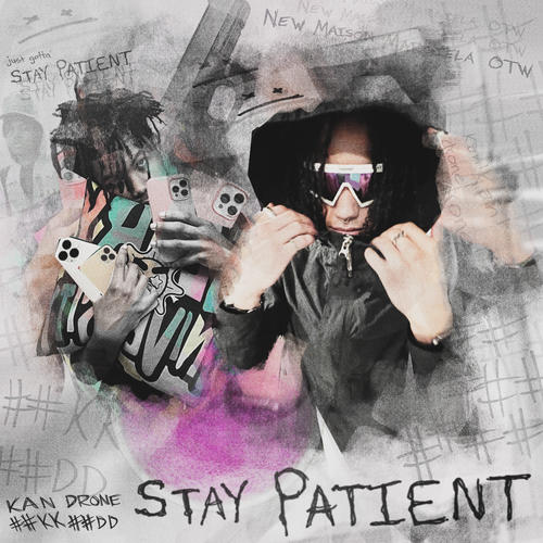 Stay Patient (Explicit)