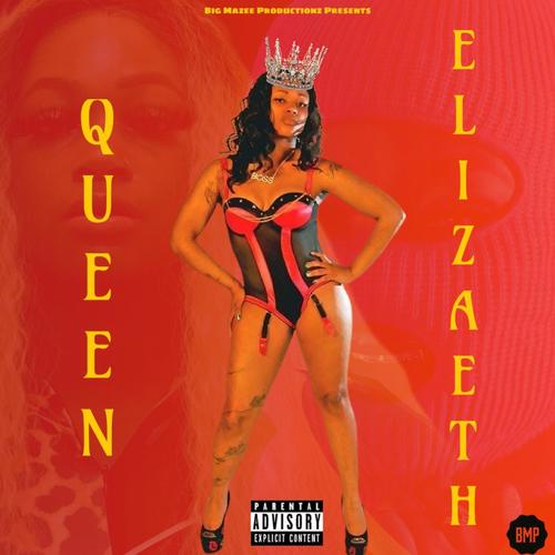 Queen Elizabeth (Explicit)