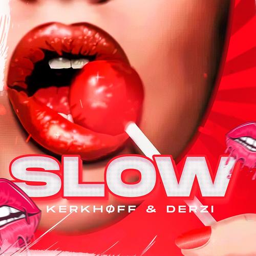 Slow (Explicit)