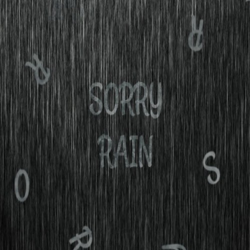 Sorry Rain