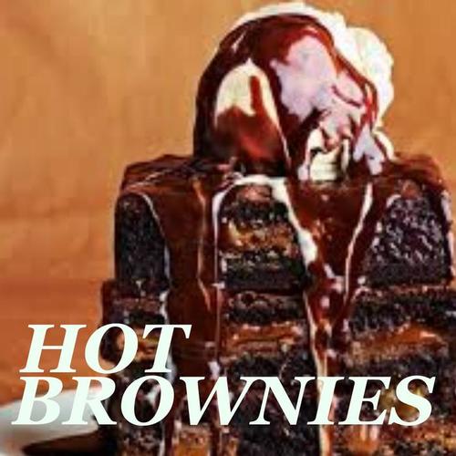 Hot Brownies