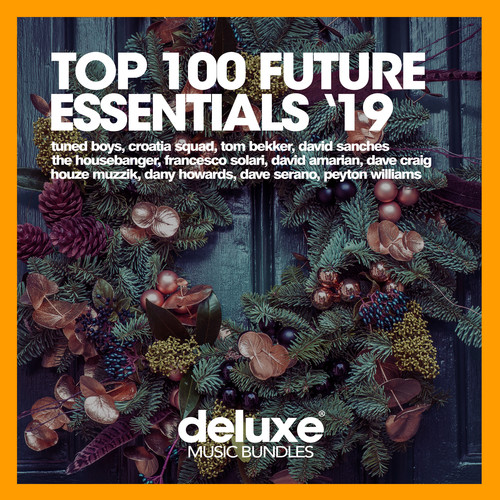 Top 100 Future Essentials '19 (Part 2)