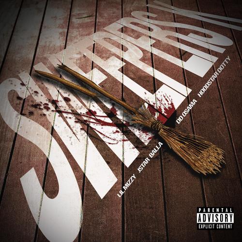 Sweepers K (feat. Lil mizzy, Hoodstardotty & DD OSAMA) [Explicit]