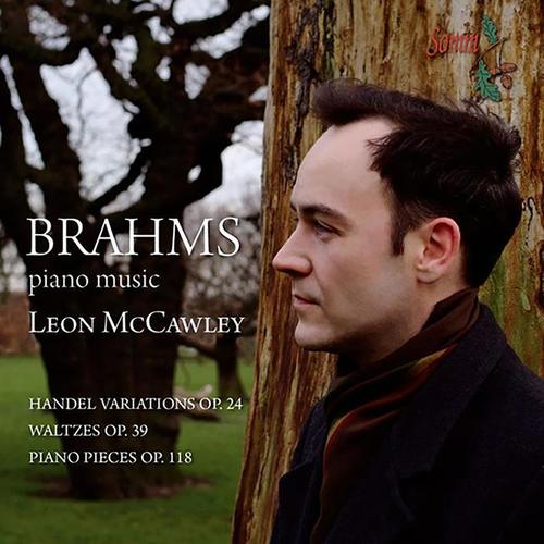 BRAHMS, J.: Handel Variations / 16 Waltzes, Op. 39 / 6 Piano Pieces, Op. 118 (McCawley)