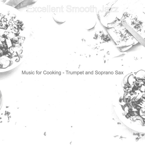 Music for Cooking - Trumpet and Soprano Sax