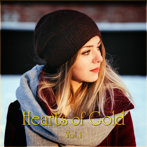 Hearts of Gold Vol. 1