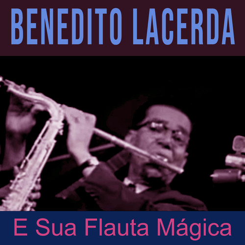 E Sua Flauta Mágica