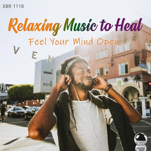 Relaxing Music to Heal Feel Your Mind Open