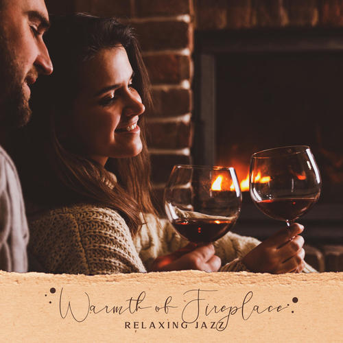 Warmth of Fireplace - Relaxing Jazz Music for Winter Mood, Candles and Romantic Time