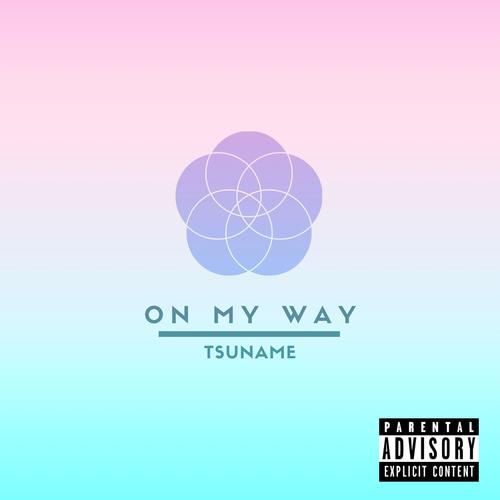 On My Way (Explicit)