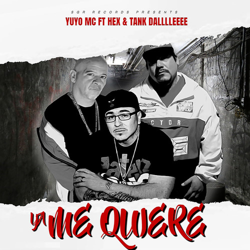 Ya Me Quiere (feat. Hex & Tank Dalllleeee)