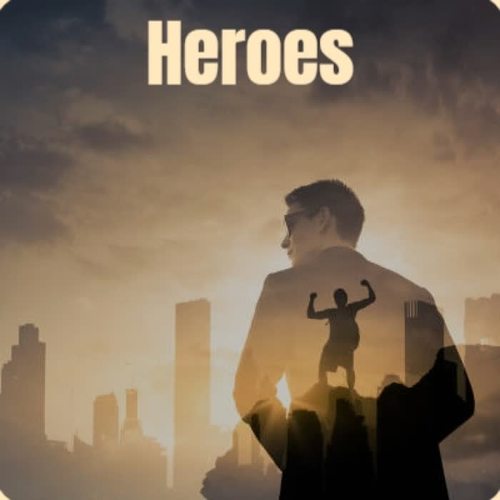 Heroes