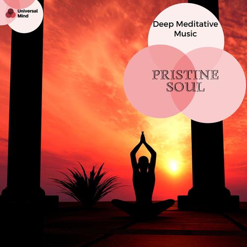 Pristine Soul - Deep Meditative Music