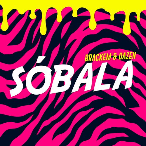 Sóbala (Explicit)