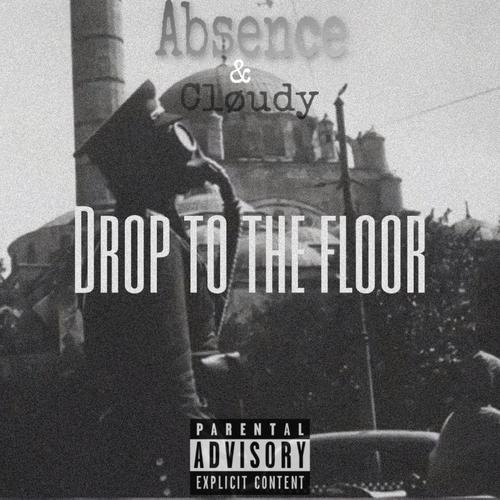 DROP TO THE FOOR (Explicit)