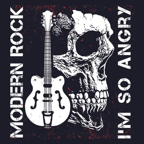 Modern Rock – I'm so Angry