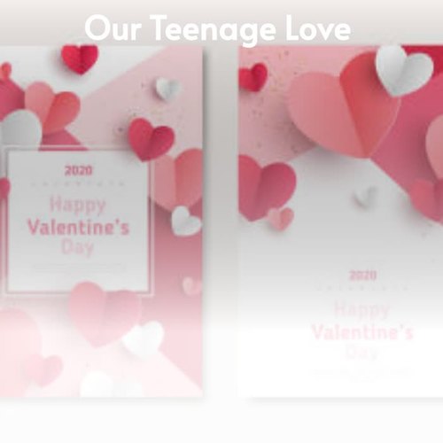 Our Teenage Love