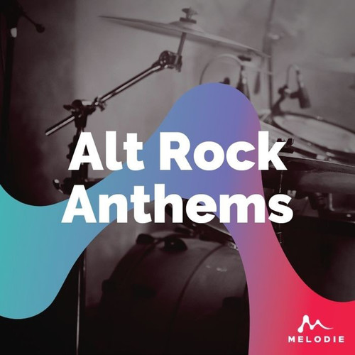 Alt Rock Anthems