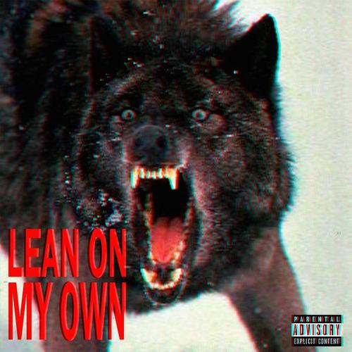 Lean on My Own