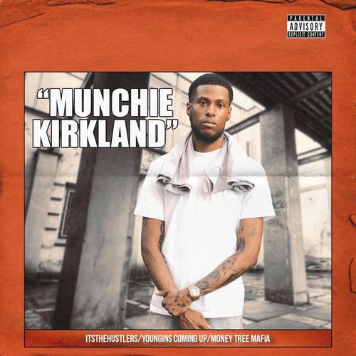 Munchie Kirkland (Explicit)