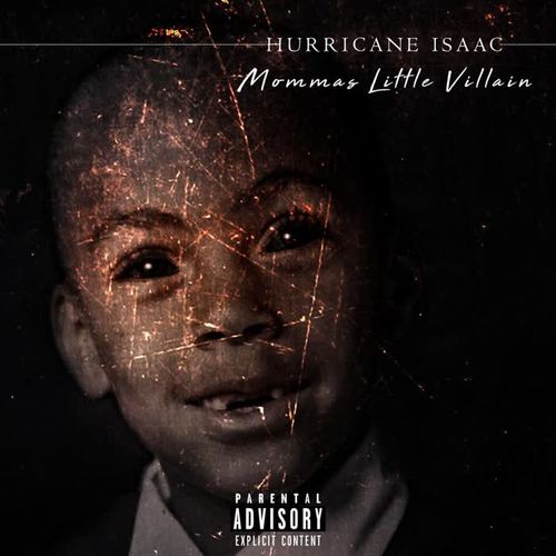 Hurricane Isaac: Mommas Little Villain (EP) [Explicit]