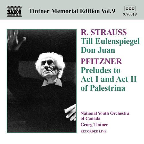 STRAUSS, R.: Till Eulenspiegel / Don Juan / PFITZNER, H.: Palestrina: Preludes (Tintner Edition 9)